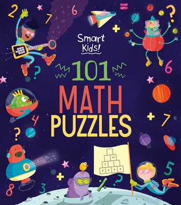 Smart Kids! 101 Math Puzzles Smart Kids! 101 Math Puzzles