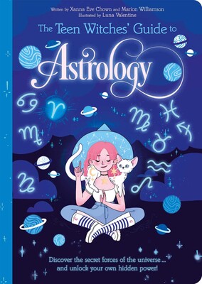 The Teen Witches' Guide to Astrology The Teen Witches' Guide to Astrology
