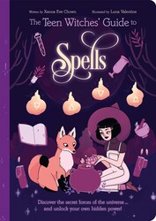 The Teen Witches' Guide to Spells The Teen Witches' Guide to Spells