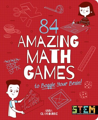 84 Amazing Math Games to Boggle Your Brain! 84 Amazing Math Games to Boggle Your Brain!