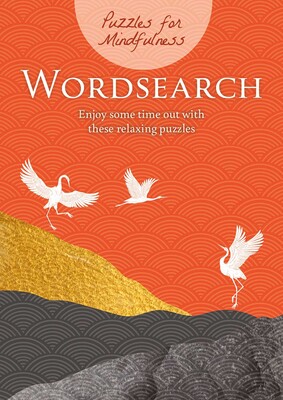 Puzzles for Mindfulness Wordsearch Puzzles for Mindfulness Wordsearch