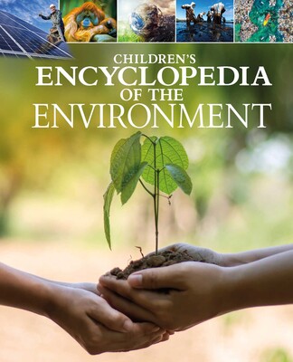 Children's Encyclopedia of the Environment Children's Encyclopedia of the Environment