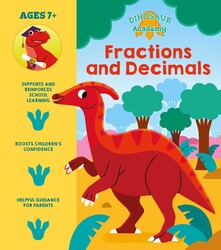 Dinosaur Academy: Fractions and Decimals Dinosaur Academy: Fractions and Decimals