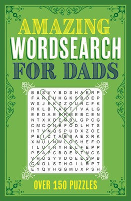 Amazing Wordsearch for Dads Amazing Wordsearch for Dads