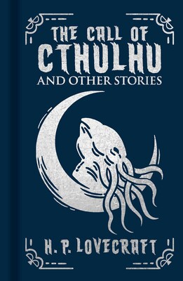 The Call of Cthulhu and Other Stories The Call of Cthulhu and Other Stories