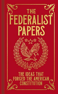 The Federalist Papers The Federalist Papers