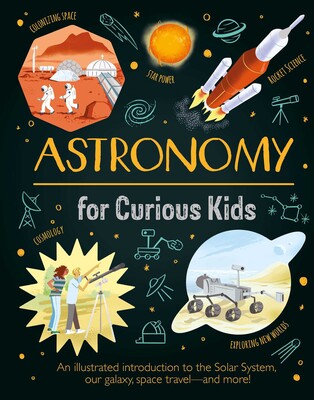 Astronomy for Curious Kids Astronomy for Curious Kids
