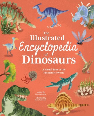 The Illustrated Encyclopedia of Dinosaurs The Illustrated Encyclopedia of Dinosaurs