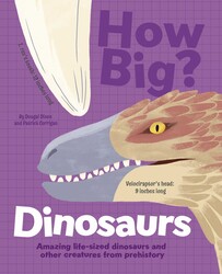 How Big? Dinosaurs How Big? Dinosaurs