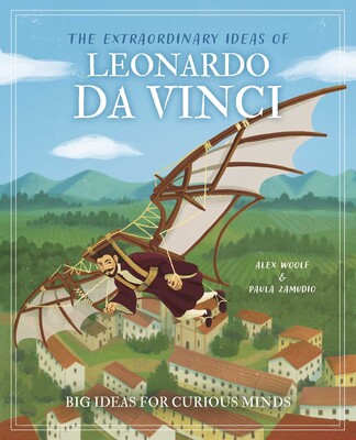 The Extraordinary Ideas of Leonardo Da Vinci The Extraordinary Ideas of Leonardo Da Vinci