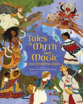 Tales of Myth and Magic for Fearless Girls Tales of Myth and Magic for Fearless Girls