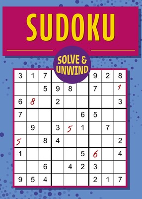 Solve and Unwind: Sudoku Solve and Unwind: Sudoku