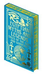 Egyptian Myths and Legends Egyptian Myths and Legends