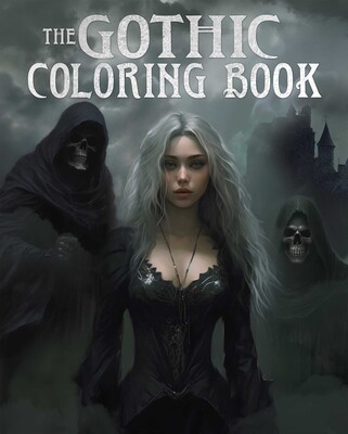 The Gothic Coloring Book The Gothic Coloring Book