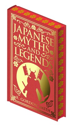 Japanese Myths and Legends Japanese Myths and Legends