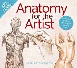 Art Class: Anatomy for the Artist Art Class: Anatomy for the Artist