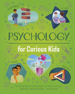 Psychology for Curious Kids Psychology for Curious Kids