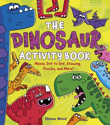 The Dinosaur Activity Book The Dinosaur Activity Book