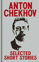 Anton Chekov's Selected Short Stories Anton Chekov's Selected Short Stories