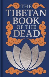 The Tibetan Book of the Dead The Tibetan Book of the Dead