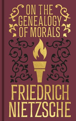 On the Genealogy of Morals On the Genealogy of Morals