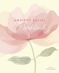 Anxiety Relief Workbook Anxiety Relief Workbook