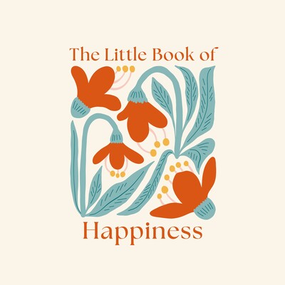 Little Book of Happiness Little Book of Happiness