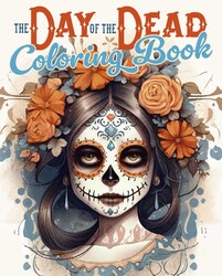 The Day of the Dead Coloring Book The Day of the Dead Coloring Book