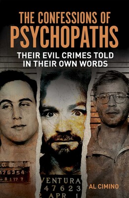 The Confessions of Psychopaths The Confessions of Psychopaths