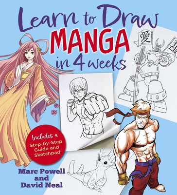 Learn to Draw Manga in 4 Weeks Learn to Draw Manga in 4 Weeks