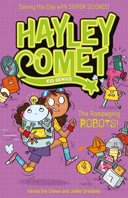 Hayley Comet, Kid Genius: The Rampaging Robots! Hayley Comet, Kid Genius: The Rampaging Robots!