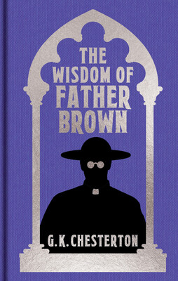 Wisdom of Father Brown Wisdom of Father Brown