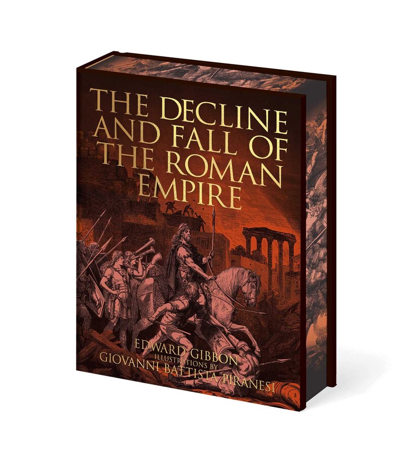 The Decline and Fall of the Roman Empire | Book by Edward Gibbon ...