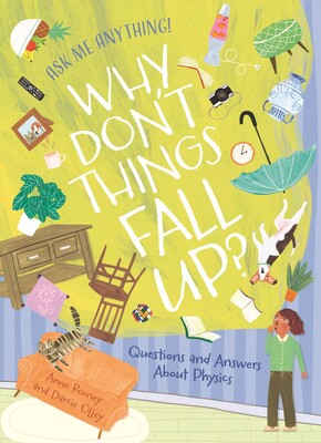 Why Don't Things Fall Up? Why Don't Things Fall Up?