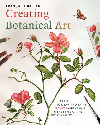Creating Botanical Art Creating Botanical Art