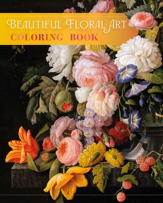 Beautiful Floral Art Coloring Book Beautiful Floral Art Coloring Book
