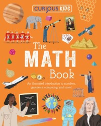Curious Kids: The Math Book Curious Kids: The Math Book