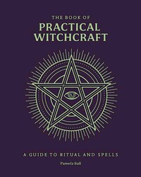 The Book of Practical Witchcraft