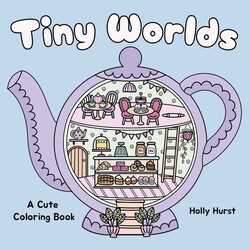 Tiny Worlds Cute Coloring Book