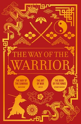 The Way of the Warrior The Way of the Warrior