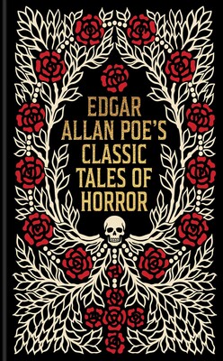Edgar Allan Poe's Classic Tales of Horror Edgar Allan Poe's Classic Tales of Horror