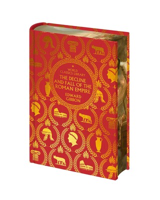 World Classics Library: Decline & Fall of the Roman Empire World Classics Library: Decline & Fall of the Roman Empire