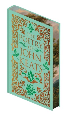 The Poetry of John Keats The Poetry of John Keats