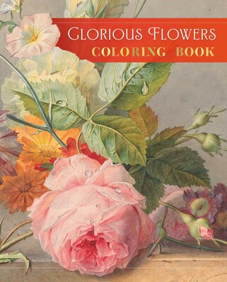 Glorious Flowers Coloring Book Glorious Flowers Coloring Book