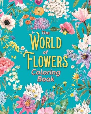 The World of Flowers Coloring Book