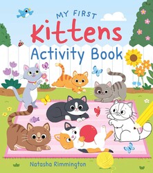 My First Kittens Activity Book My First Kittens Activity Book