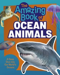 The Amazing Book of Ocean Animals The Amazing Book of Ocean Animals