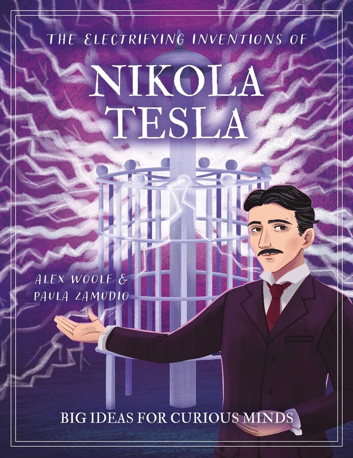 Electrifying Inventions of Nikola Tesla