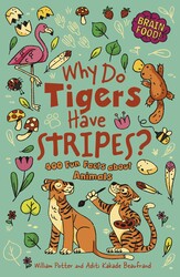 Brain Food! Why Do Tigers Have Stripes? Brain Food! Why Do Tigers Have Stripes?