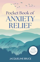 Pocket Book of Anxiety Relief Pocket Book of Anxiety Relief